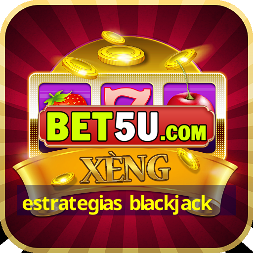 Estrategias Blackjack Economia